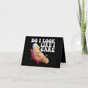 Sehe ich aus wie ich Care Funny Kawaii Cat Pet Lie Dankeskarte