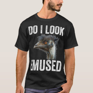 Sehe ich Emuse Funny Emu Animal Liebe Emus Bird F? T-Shirt