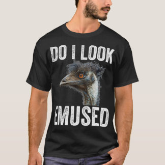 Sehe ich Emuse Funny Emu Animal Liebe Emus Bird F? T-Shirt