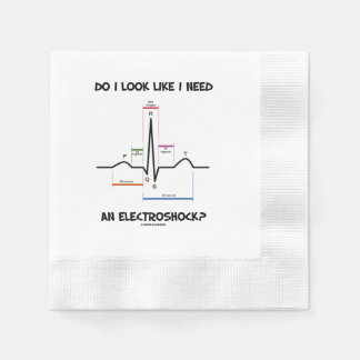 Sehe ich so aus, als ob ich einen Elektroschock be Serviette