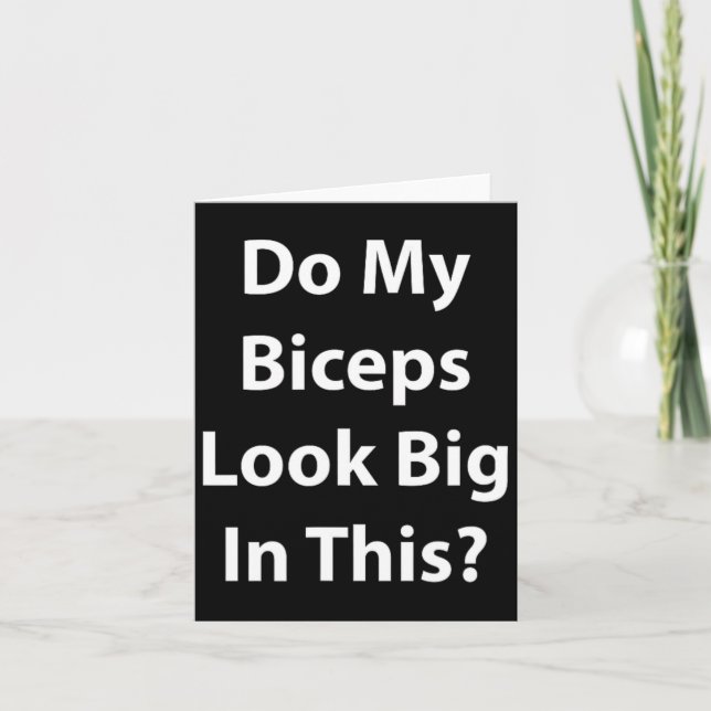 Sehen meine Bizeps in diesem Shirt groß aus? Karte (Vorderseite)