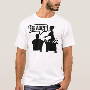 SEHEN SIE ALICE T-Shirt