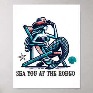Sehen Sie bei dem Rodeo-Meerjungfrau und Cowboyhut Poster