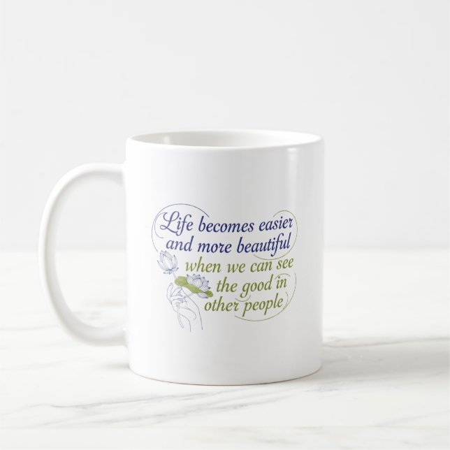 Sehen Sie das Gute in anderen Kaffeetasse (Links)