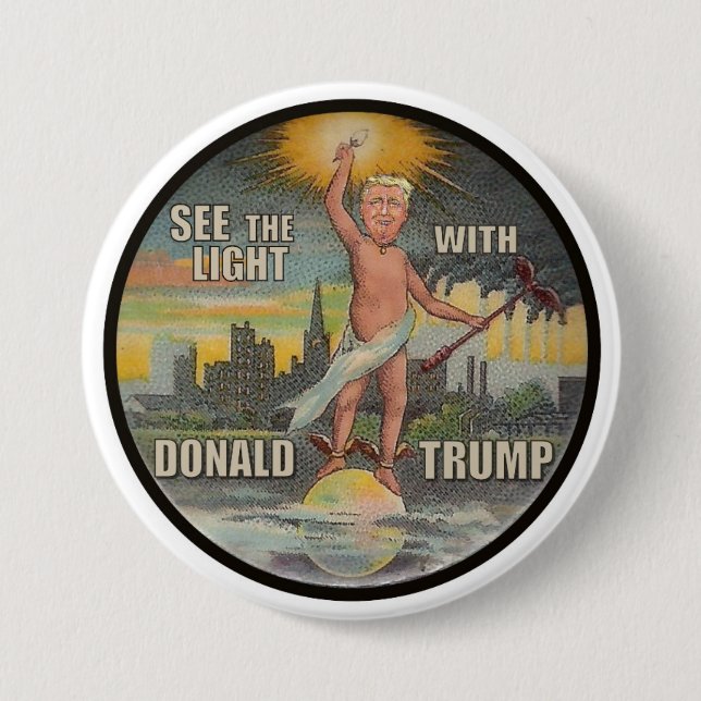 Sehen Sie das Licht mit Donald Trump Button (Vorderseite)