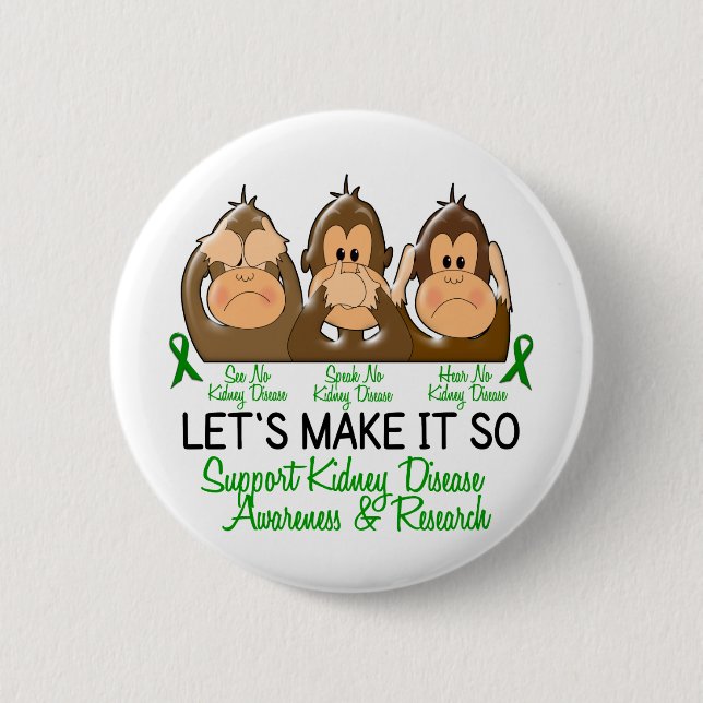 Sehen Sie, dass zu sprechen keine Nierenerkrankung Button (Vorderseite)