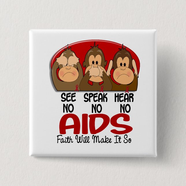Sehen Sie, dass zu sprechen keinen AIDS 1 hören Button (Vorderseite)