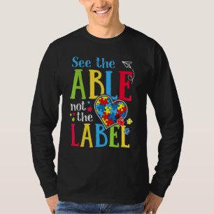 Sehen Sie die Fähigkeit nicht das Etikett Autismus T-Shirt