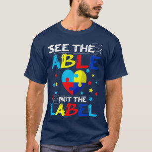 Sehen Sie die Fähigkeit nicht das Etikett Autismus T-Shirt