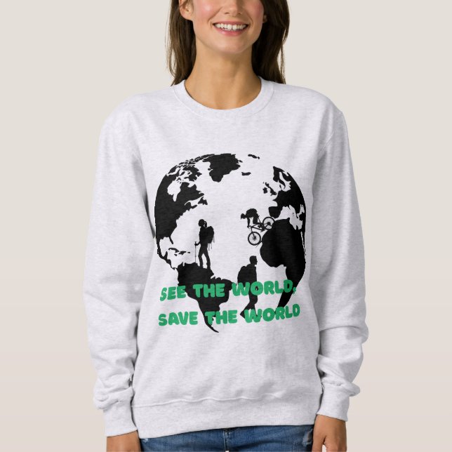 Sehen Sie die Welt Gerettet Radwandern Sweatshirt (Vorderseite)