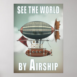 Sehen Sie die Welt mit dem Luftschiff Steampunk- Poster