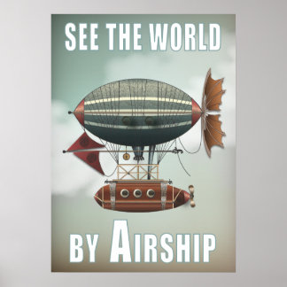 Sehen Sie die Welt mit dem Luftschiff | Steampunk- Poster