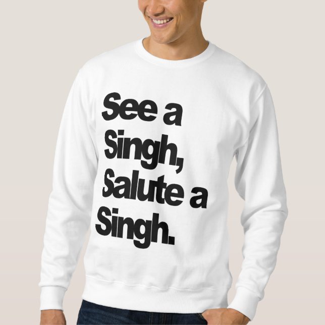 Sehen Sie ein Singh (DELUXEN Umgekehrt-König) Sweatshirt (Vorderseite)