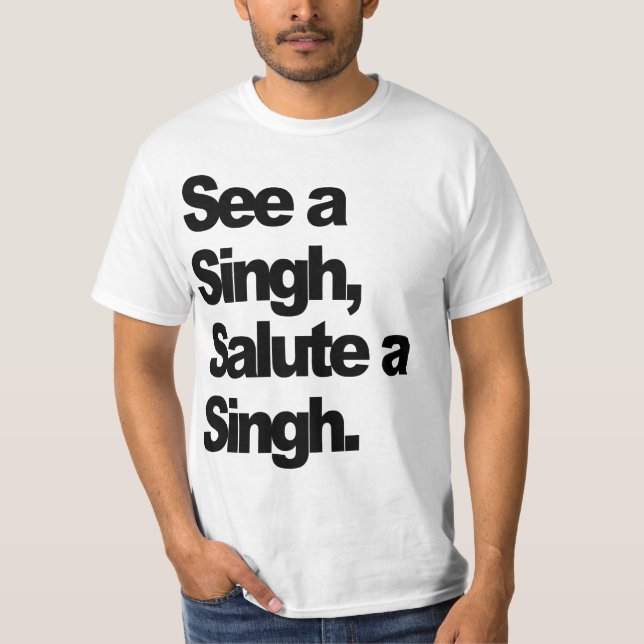 Sehen Sie einen Singh T - Shirt (ursprünglich) (Vorderseite)