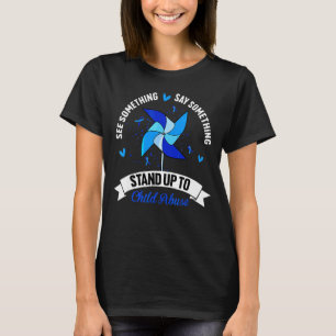 Sehen Sie etwas, das etwas sagt, Kindesmissbrauch  T-Shirt