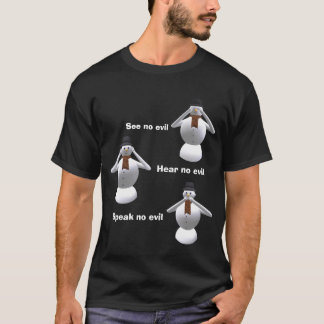 Sehen Sie, hören Sie, sprechen Sie kein schlechtes T-Shirt