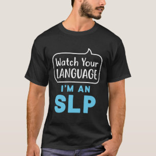 Sehen Sie Ihre Sprache Ich bin ein SLP-Sprecher Pa T-Shirt