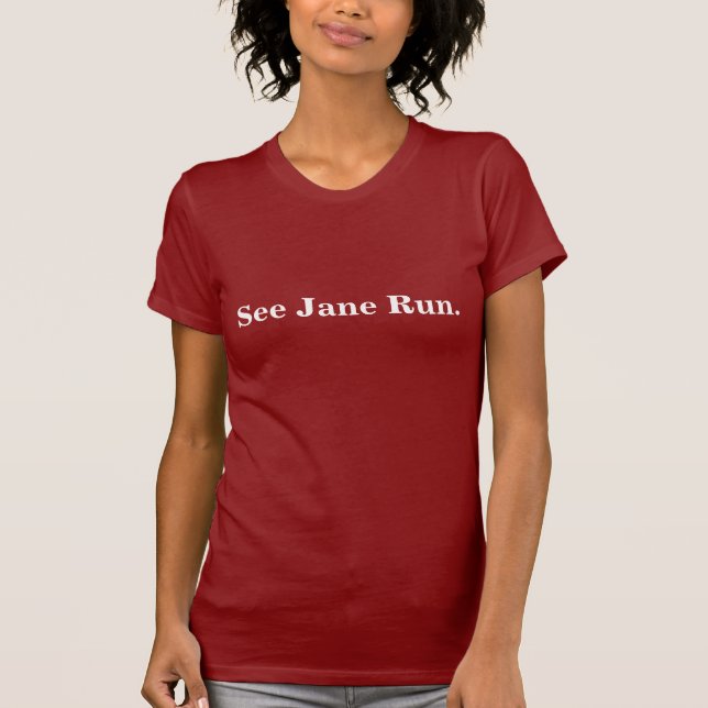 Sehen Sie Jane zu laufen T-Shirt (Vorderseite)