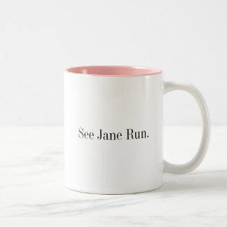Sehen Sie Jane zu laufen., www.PunditSchool.com Zweifarbige Tasse