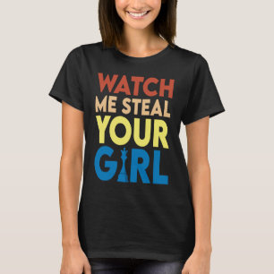Sehen Sie mir zu, wie ich Ihr Mädchen Vintager Ret T-Shirt