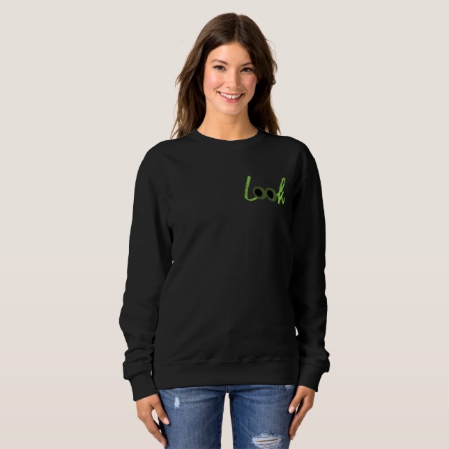 SEHEN SIE NICHT ZURÜCK. SWEATSHIRT (Vorne ganz)