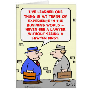 sehen Sie nie einen Rechtsanwalt