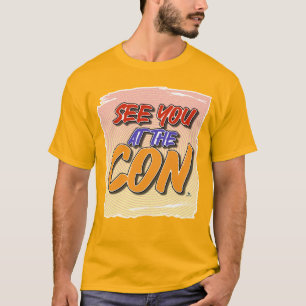 Sehen Sie sich bei Con Comic Themed Motto T-Shirt