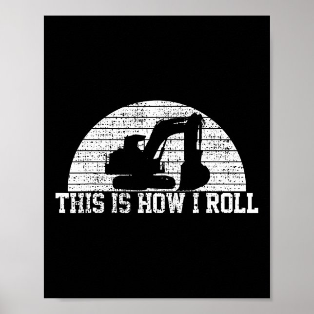 Sehen Sie sich das Geschenk eines Baggerbauers an Poster (Vorne)