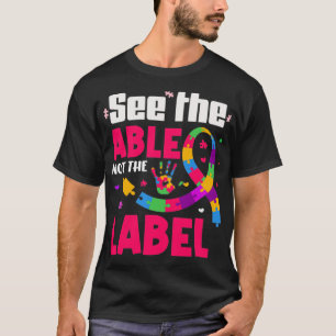 Sehen Sie sich die Fähigkeit, nicht das Etikett Au T-Shirt