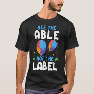 Sehen Sie sich die Fähigkeit nicht das Etikett Aut T-Shirt