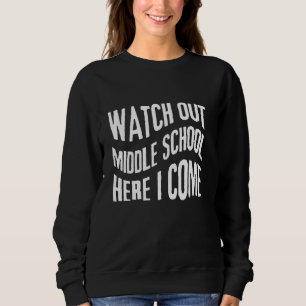 Sehen Sie sich die Mittelschule an, ich komme wied Sweatshirt