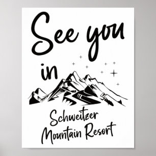 Sehen Sie sich im Wanderurlaub Schweitzer Mountain Poster