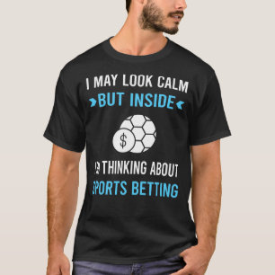 Sehen Sie sich ruhige Sportwetten an T-Shirt