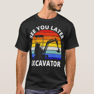 Sehen Sie sich später Bagger IV Kleinkinder Kinder T-Shirt