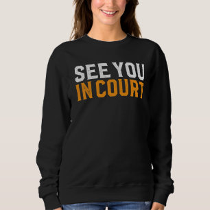 Sehen Sie sich Unglaublich witzig Anwalt Jokes Anw Sweatshirt