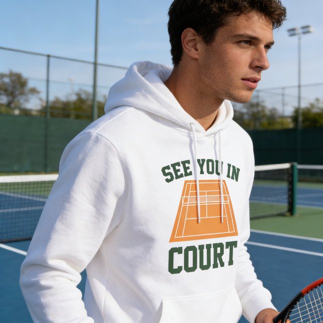 Sehen Sie sich vor Gericht an Hoodie (See you in court tennis hoodie)