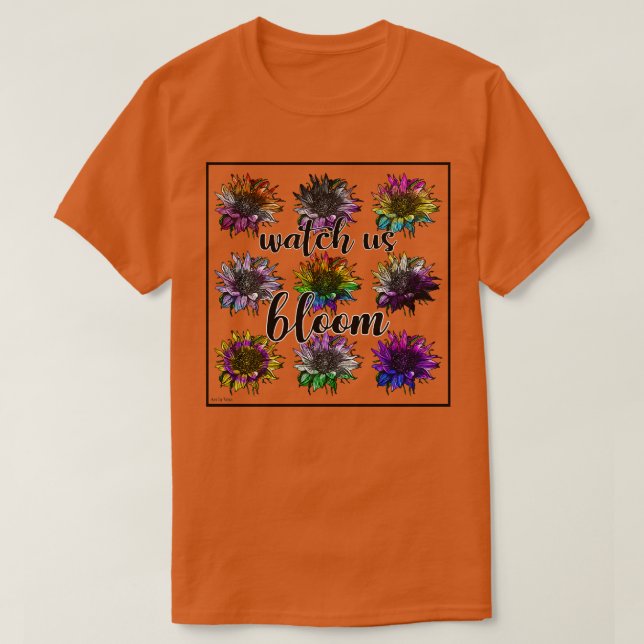Sehen Sie uns Bloom 1 an T-Shirt (Design vorne)