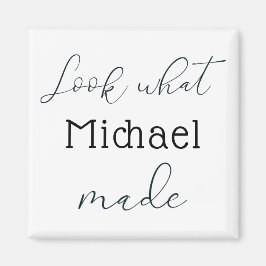 Sehen Sie, was ich Personalisiert Magnet gemacht h