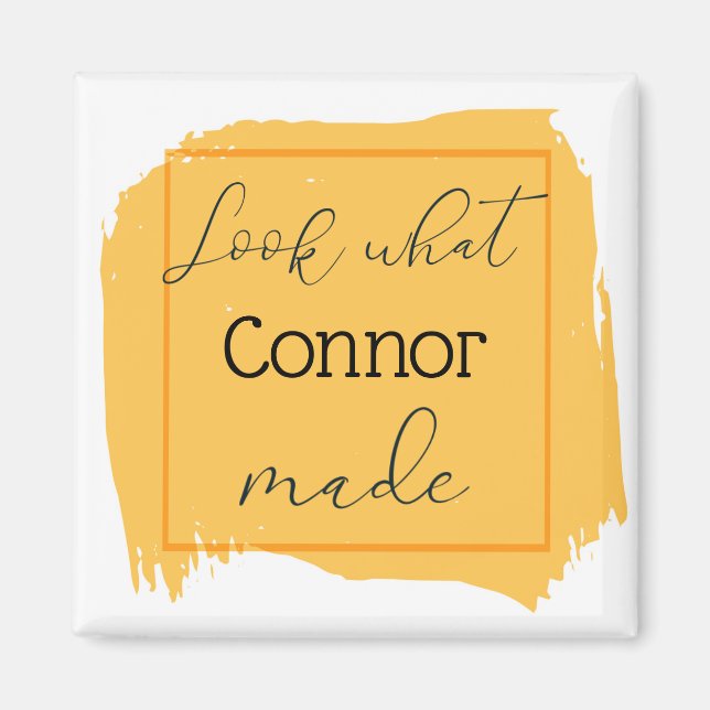 Sehen Sie, was ich Personalisiert Magnet gemacht h (Vorne)