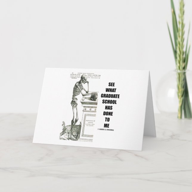 Sehen Sie, was mir die Graduate School angetan hat Karte (Vorderseite)