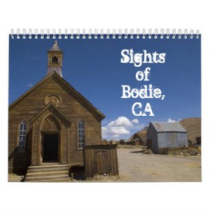 Sehenswürdigkeiten von Bodie, CA 2014 Kalender