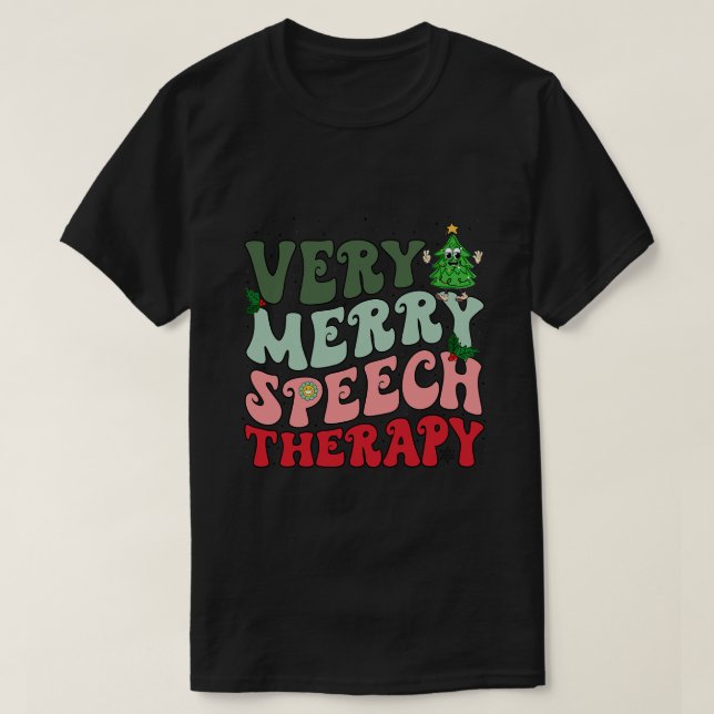 Sehr frohe Rede Therapeut Weihnachten SLP Xmas Tre T-Shirt (Design vorne)