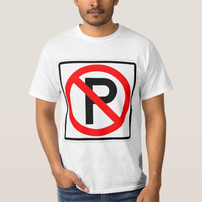 Sehr Fun Classic No Parking Sign T - Shirt (Vorderseite)