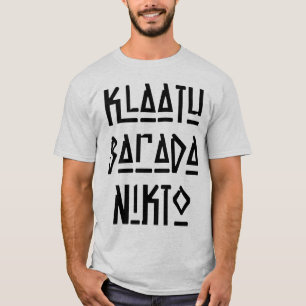 Sehr Fun Klaatu Barada Nikto T-Shirt