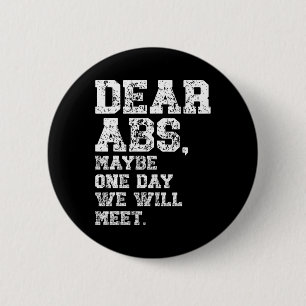 Sehr geehrte Abs. Vielleicht ein T-Shirt für eine  Button