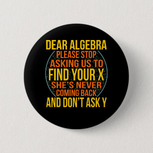 Sehr geehrte Algebra Mathematiker Mathematik Mathe Button