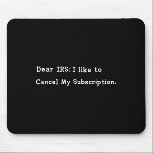 Sehr geehrte Irs Funny Tax Season Accounting Meme  Mousepad