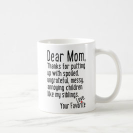 Sehr geehrte Mama [Geschmacksversion] Kaffeetasse