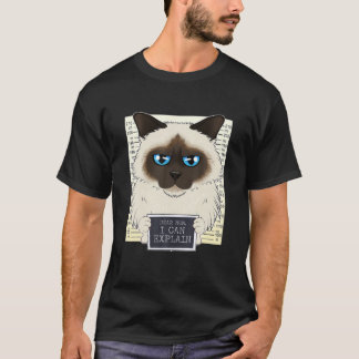 Sehr geehrte Mama Ich kann erklären, ich Birman Ca T-Shirt
