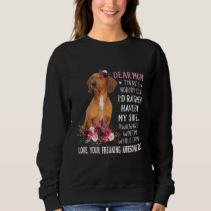 Sehr geehrte Mama Mama Dog Eigentümer glücklichen Sweatshirt